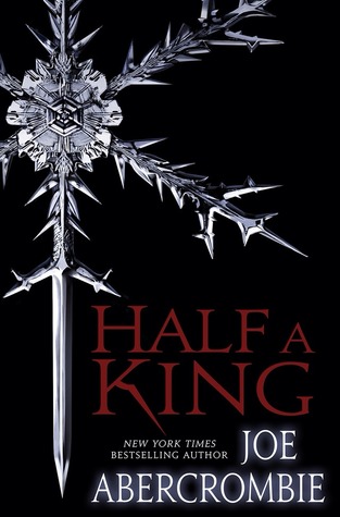 half a king new fantasy novel by joe abercrombie